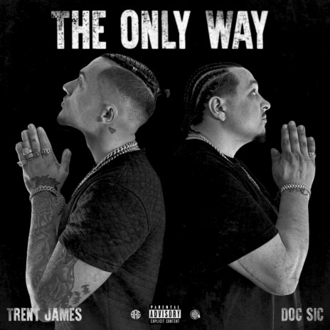 The Only Way ft. Doc Sic | Boomplay Music