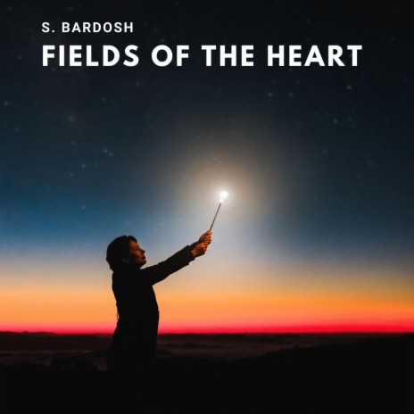 Fields of the Heart | Boomplay Music