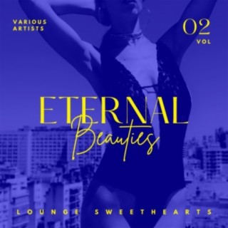 Eternal Beauties (Lounge Sweethearts), Vol. 2