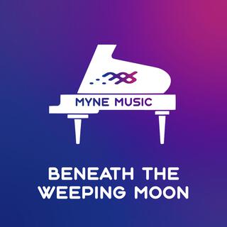 Beneath the Weeping Moon