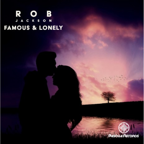 Famous & Lonely (Original Mix)