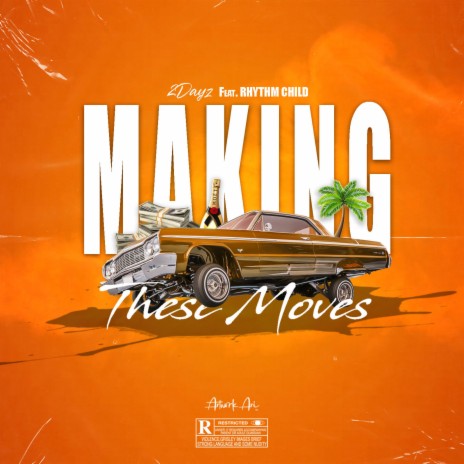 Making These Moves ft. Rhythmchild | Boomplay Music