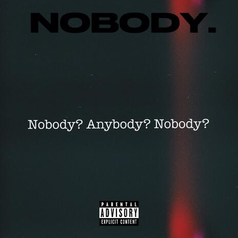 NOBODY | Boomplay Music