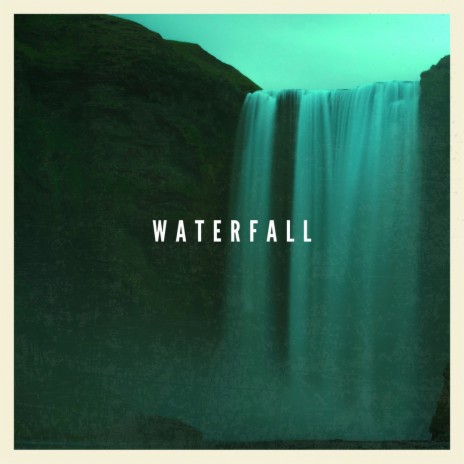 Waterfall | Boomplay Music