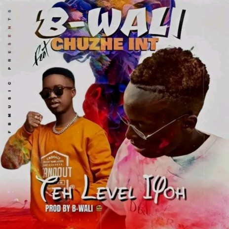 Teh Level Iyoh (feat. Chuzhe Int) | Boomplay Music