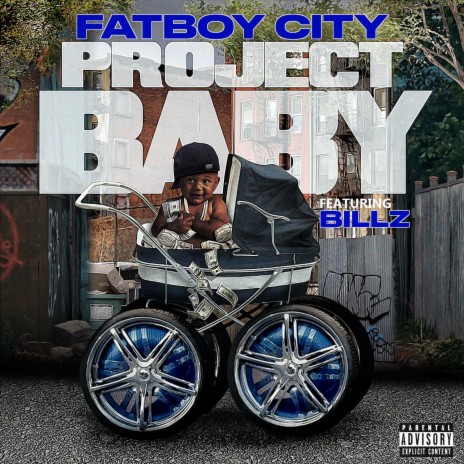 PROJECT BABY ft. Billzz