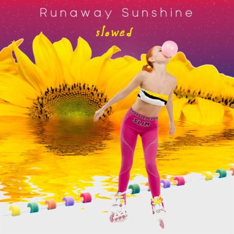 Runaway Sunshine (Slowed) | Boomplay Music