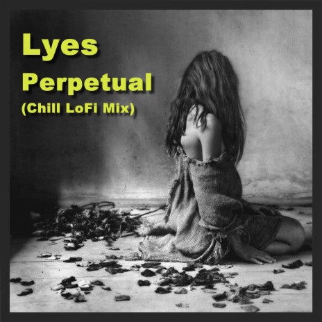 Perpetual (Chill LoFi Mix) | Boomplay Music