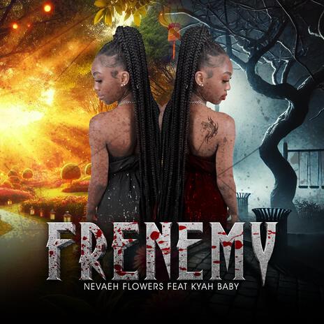 FRENEMY ft. Kyah Baby | Boomplay Music