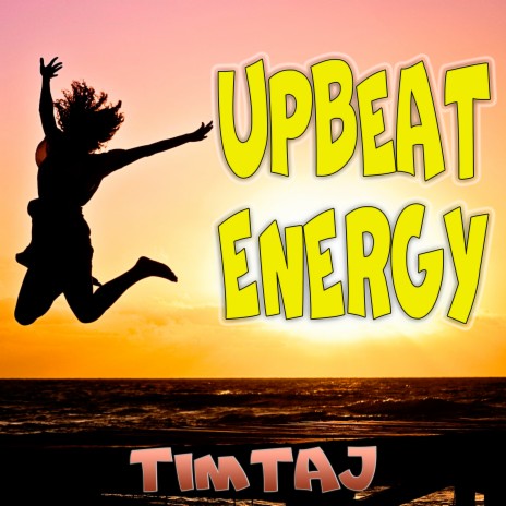 Upbeat Energy | Boomplay Music