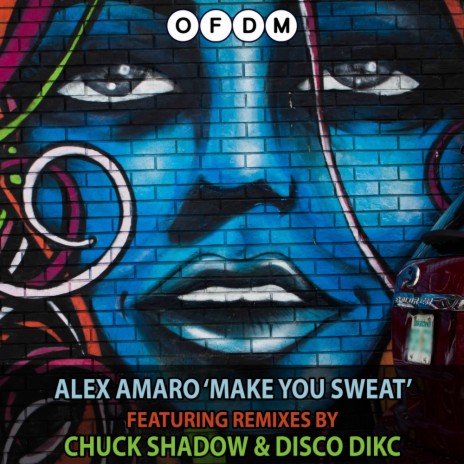 Make You Sweat (Disco Dikc Remix) ft. Disco Dikc | Boomplay Music