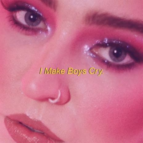 I Make Boys Cry (Sad girl version) | Boomplay Music