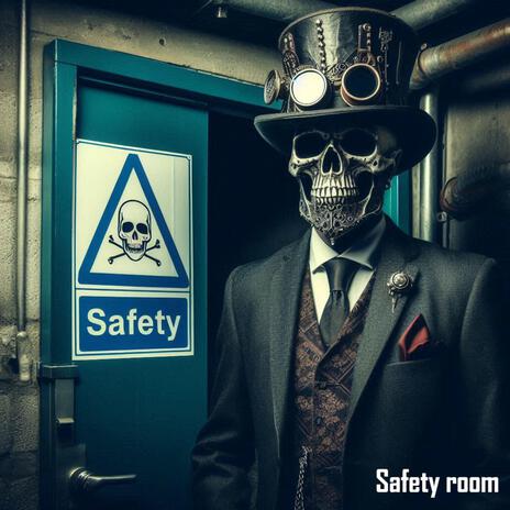 Safety room | Boomplay Music