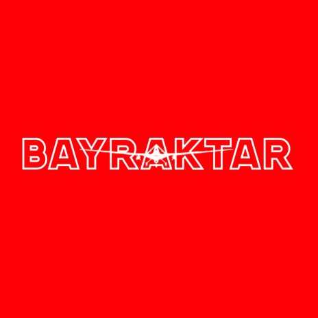 Bayraktar | Boomplay Music