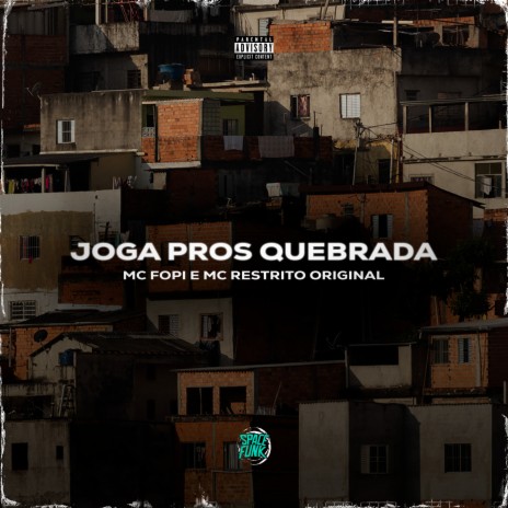 Joga Pros Quebrada ft. MC RESTRITO ORIGINAL & U Henrique | Boomplay Music