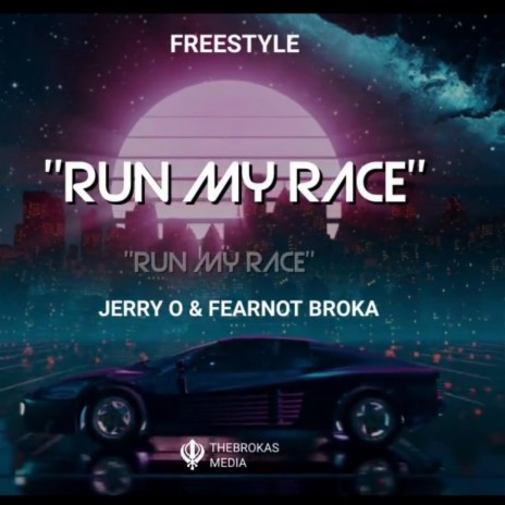 Run my race (feat. Jerry o)