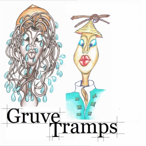 Gruve Tramps | Boomplay Music