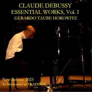 Claude Debussy-Essential Works, Vol. I