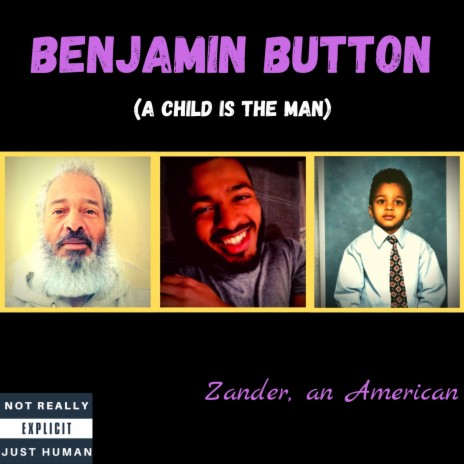 Benjamin Button (A Child Is The Man) | Boomplay Music