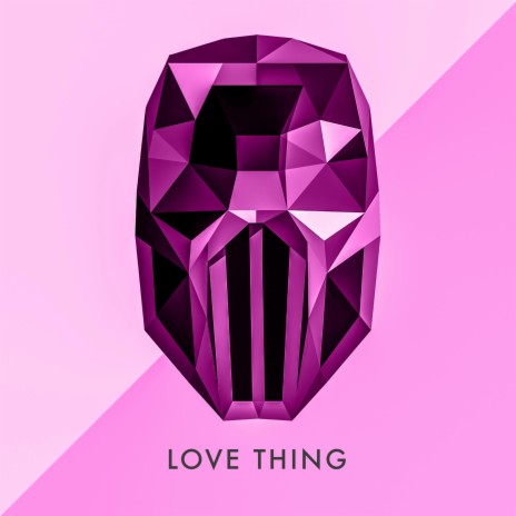 Love Thing | Boomplay Music