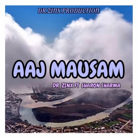 AAJ MAUSAM (feat. sharon sharma) (Radio Edit)