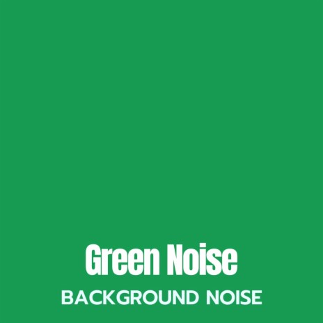 deep green noise