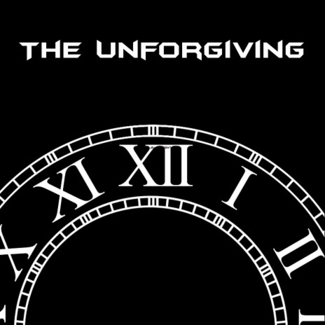 The unforgiving | Boomplay Music