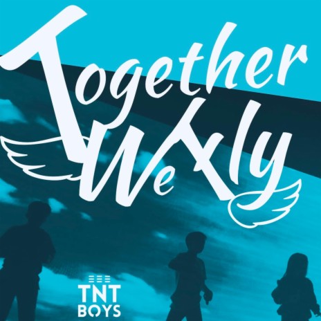 Together We Fly | Boomplay Music