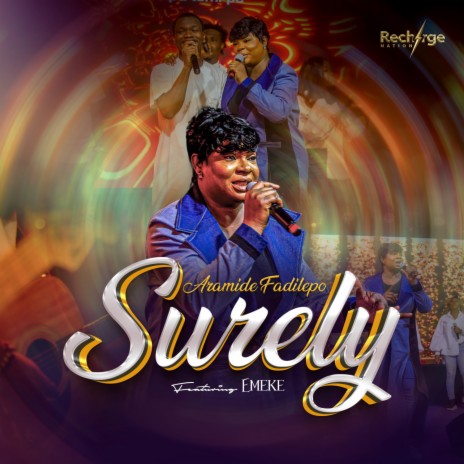 Surely (Live) ft. Emeke | Boomplay Music