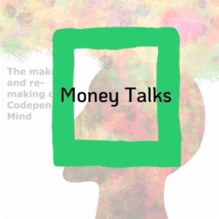 S5 - #11 Codependency Voices:  Money Talks