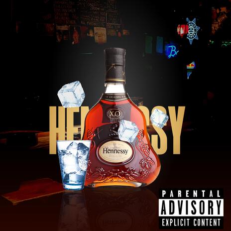 HENNESSY | Boomplay Music