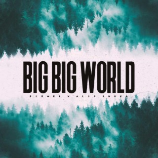 Big Big World