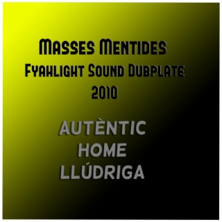 Masses Mentides Fyahlight Sound Dubplate 2010