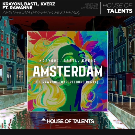 AMSTERDAM (HYPERTECHNO REMIX) ft. BASTL, Kverz & Rawanne | Boomplay Music