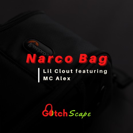 Narco Bag ft. MC Alex | Boomplay Music