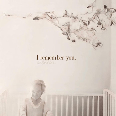 I remember you.