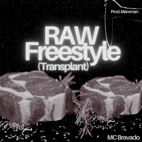 RAW Freestyle (Transplant) | Boomplay Music