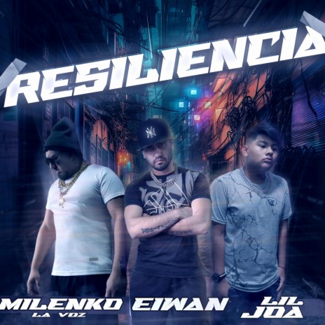 Resiliencia ft. Milenko la voz & Lil joa | Boomplay Music