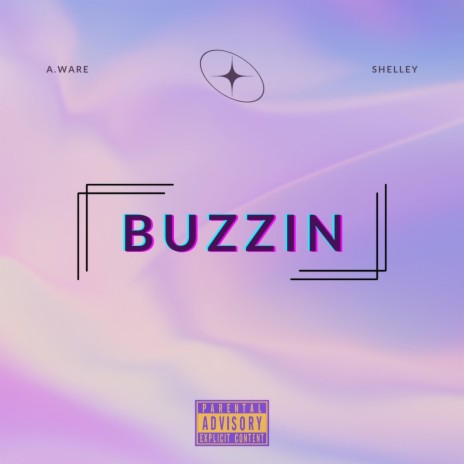 Buzzin ft. Shelley | Boomplay Music