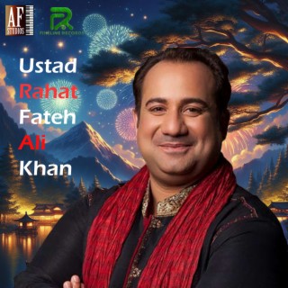 USTAD RAHAT FATEH ALI KHAN QAWWALI COLLECTION (LEGACY CONTINUES)