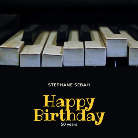 Happy Birthday Stéphane Sebah | Boomplay Music