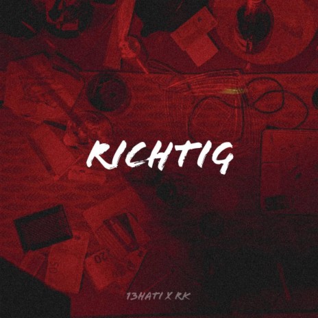 RICHTIG ft. RK | Boomplay Music