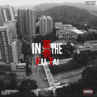 In the Fu Tai ft. YNG Drip lyrics | Boomplay Music