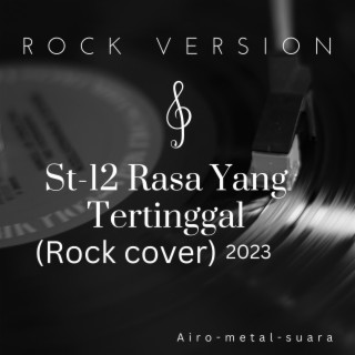 Rasa Yang Tertinggal | Rock cover