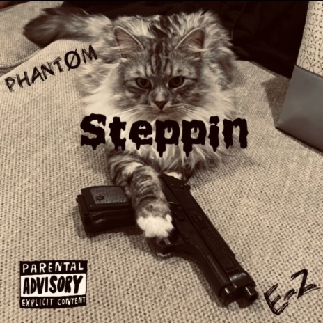 Steppin ft. Phantom | Boomplay Music