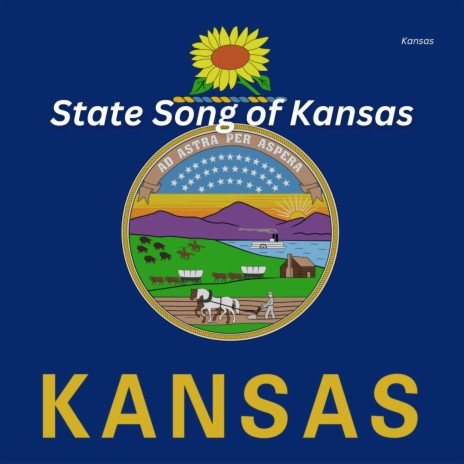 State Song of Kansas | Boomplay Music