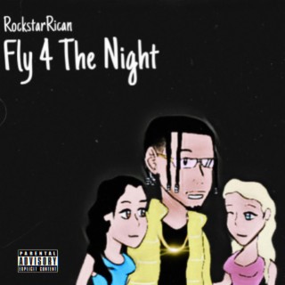 Fly 4 The Night