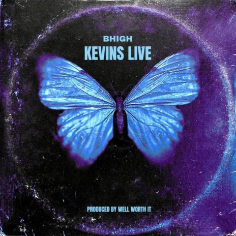 Kevin's Live ft. BHigh | Boomplay Music