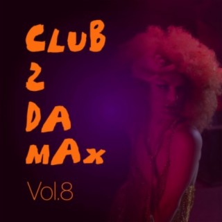 Club 2 Da Max, Vol. 8