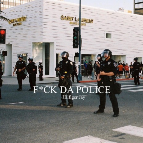 fuck da police | Boomplay Music